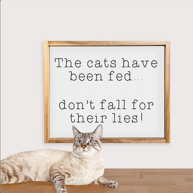 The Dogs/Cats Have Been Fed Don't Fall For Their Lies!