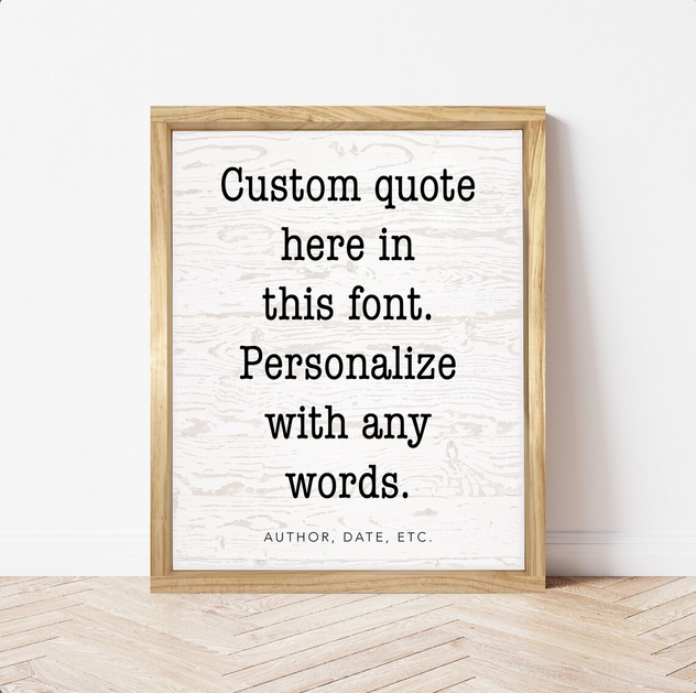 Faux White Wood Textured Quote Print