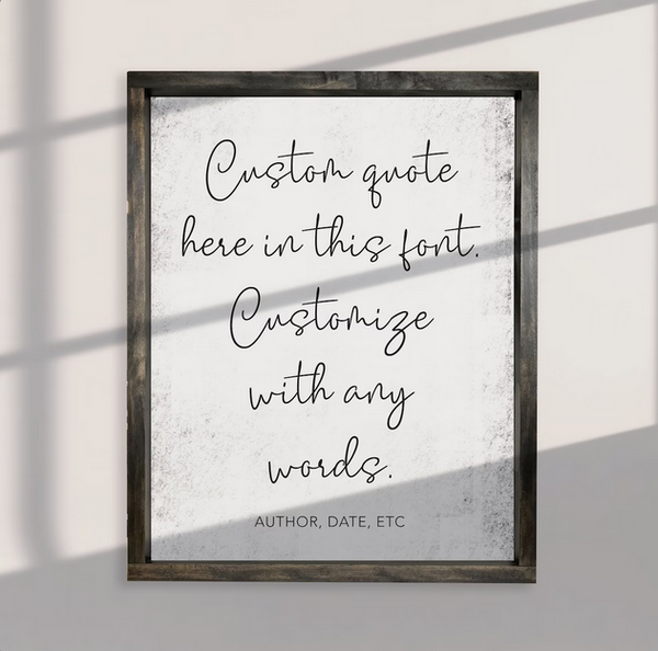 Custom Grunge Textured Quote Print — Framed Canvas