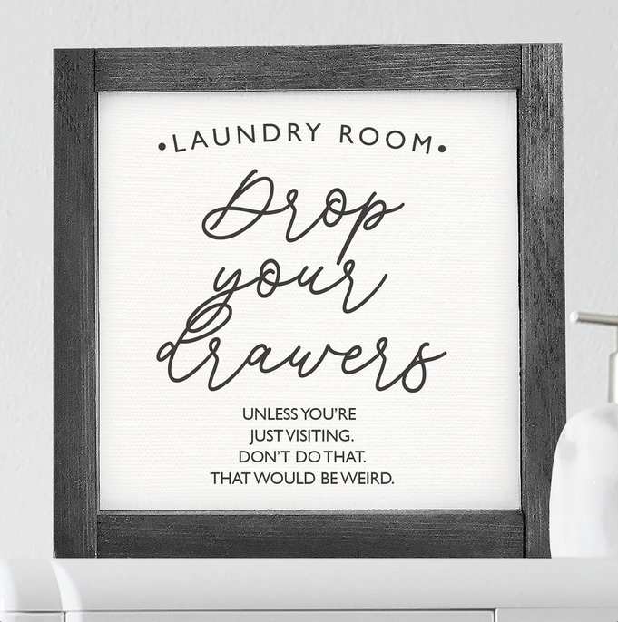 Drop Your Drawers — Wood Framed Canvas