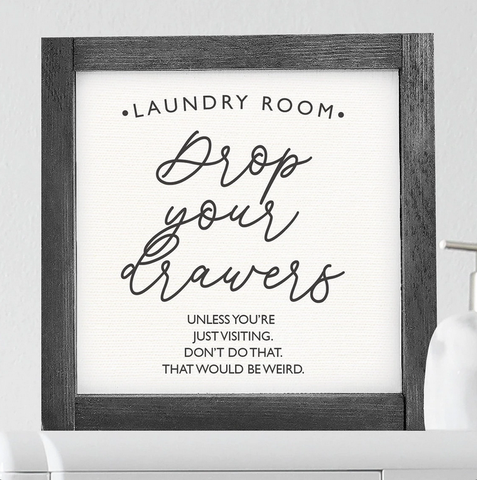 Drop Your Drawers — Wood Framed Canvas