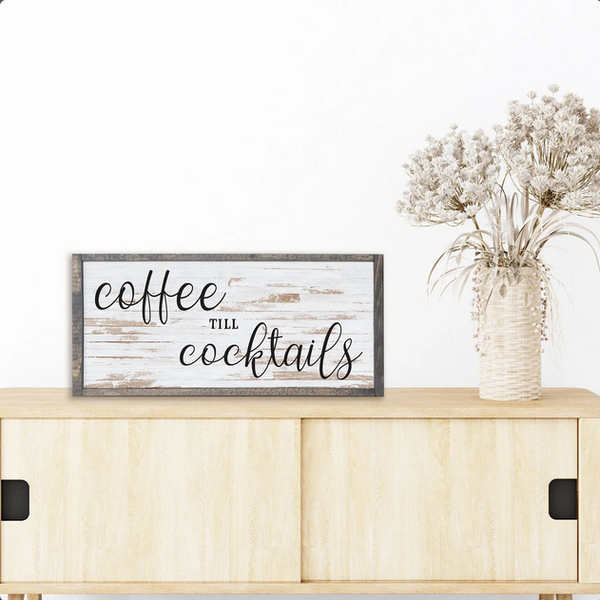 Coffee Til Cocktails — Framed Wood Farmhouse Decor