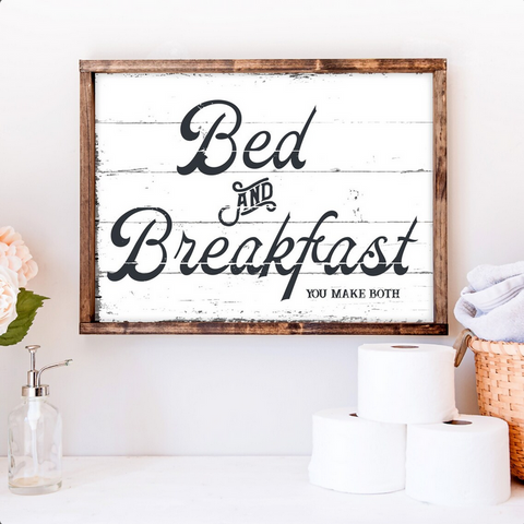 Bed and Breakfast You Make Both