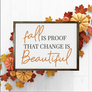 Fall is Proof That Change is Beautiful