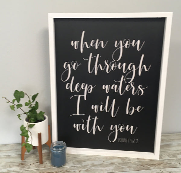 Isaiah 43:2, When you go through deep waters, Religious Home Decor, Framed Canvas Wall Decor, Background Color & Stain Options